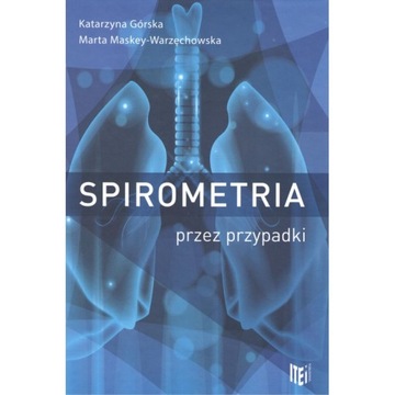 SPIROMETRIA PRZEZ PRZYPADKI