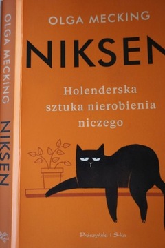 HOLENDERSKA SZTUKA NIEROBIENIA NICZEGO O . MECKING