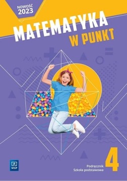 MATEMATYKA SP 4 MATEMATYKA W PUNKT PODRĘCZNIK ELŻBIETA MROŻEK