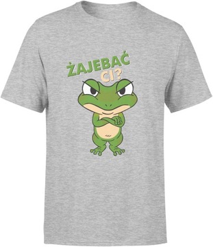 ŻAJEBAĆ CI KOSZULKA ŻABA MĘSKA ŚMIESZNA ZABAWNA T-SHIRT MĘSKI TSHIRT