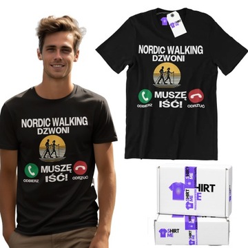 PREZENT KOSZULKA Z NADRUKIEM MĘSKA T-SHIRT NORDIC WALKING DZWONI MUSZĘ IŚĆ