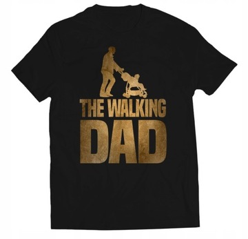 KOSZULKA NA DZIEŃ OJCA DLA TATY WALKING DAD 4XL