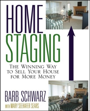 Home Staging - Barb Schwarz, Schwarz EBOOK
