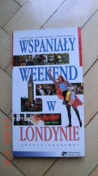 Wspaniały weekend w Londynie - Zwiedzanie zakupy