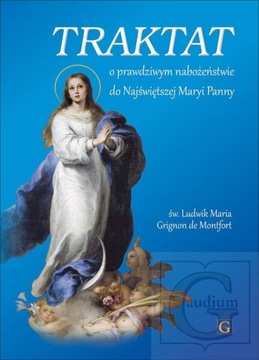 Traktat o prawdziwym nabożeństwie do Najświętszej