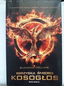 Kosogłos.Igrzyska śmierci (Suzanne Collins)