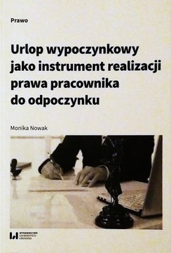Urlop wypoczynkowy jako instrument Monika Nowak