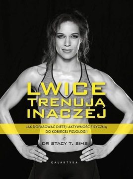 LWICE TRENUJĄ INACZEJ, STACY T. SIMS