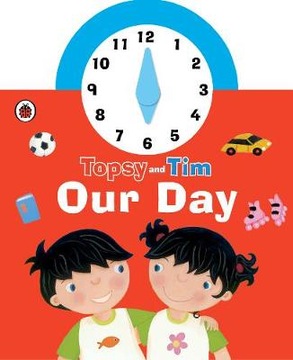 Topsy and Tim: Our Day Clock Book (2016)