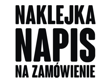 Naklejka na auto szybę NAPIS NA ZAMÓWIENIE 22 cm