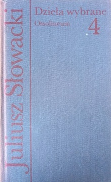 Juliusz Słowacki Dzieła wybrane 4 Dramaty