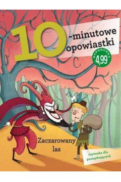 10-minutowe opowiastki. Zaczarowany las