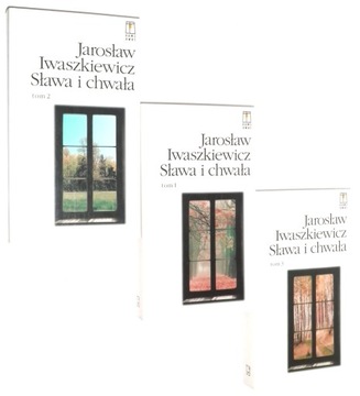 Jarosław Iwaszkiewicz SŁAWA i CHWAŁA [1-3] komplet [1997]