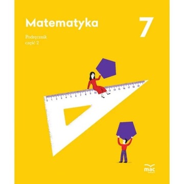 Matematyka MAC Podręcznik. Klasa 7, część 2 uż