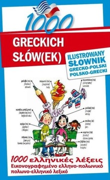 1000 GRECKICH SŁÓW(EK) ILUSTROWANY SŁOWNIK...