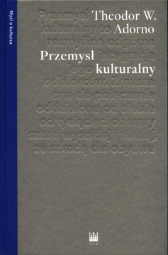 PRZEMYSŁ KULTURALNY, ADORNO THEODOR W.