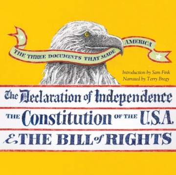 Three Documents That Made America - AUDIOBOOK