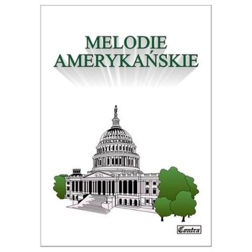 Melodie amerykańskie | ŚPIEWNIK NUTY FORTEPIAN FLET