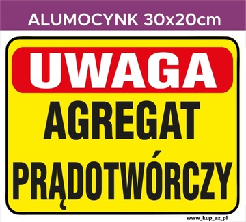 Tabliczka 30x20cm UWAGA agregat prądotwórczy#039A