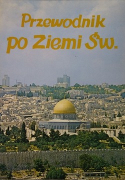 PRZEWODNIK PO ZIEMI ŚWIĘTEJ