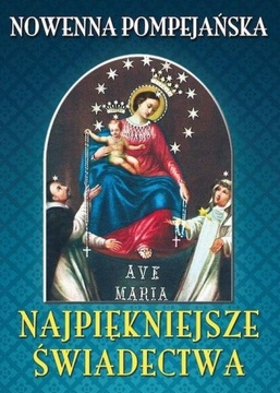 Nowenna pompejańska. Najpiękniejsze świadectwa Rosemaria