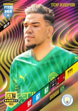 2024 FIFA 365 - Manchester City - GOLD - Ederson # GOL 20