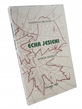 ECHA JESIENI - WAŁKUSKI