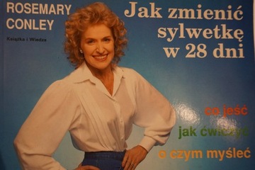 JAK ZMIENIĆ SYLWETKĘ W 28 DNI ROSEMARY CONLEY