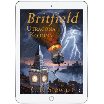 Utracona korona. Britfield, tom 1