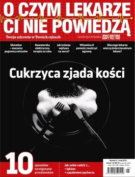 O CZYM LEKARZE CI NIE POWIEDZĄ 5/2021