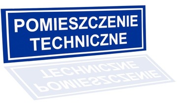 TABLICA NA DRZWI POMIESZCZENIE TECHNICZNE 32x10,5