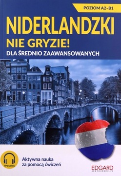 NIDERLANDZKI NIE GRYZIE! DLA ŚREDNIO ZAAWANSOWANYC