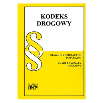 Kodeks Drogowy, stan prawny na 1 czerwca 2024