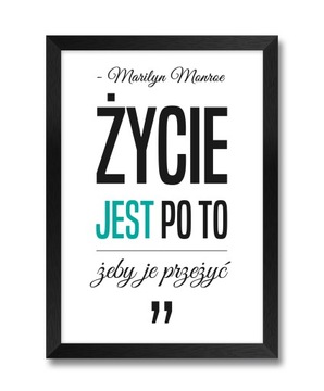 Obrazy na ścianę o życiu cytat MARILYN MONROE A4