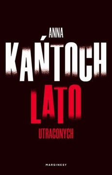 LATO UTRACONYCH ANNA KAŃTOCH EBOOK