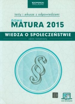 Wiedza o społeczeństwie Nowa Matura 2015 Testy