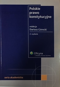 POLSKIE PRAWO KONSTYTUCYJNE DARIUSZ GÓRECKI