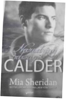 Calder Narodziny odwagi - Mia Sheridan