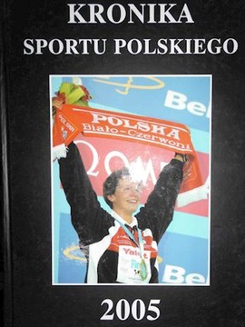 Kronika Sportu Polskiego 2005 - Praca zbiorowa
