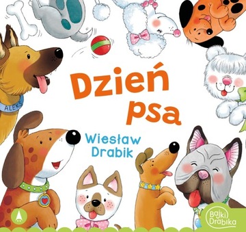 SKRZAT DZIEŃ PSA KSIĄŻECZKA WIESŁAW DRABIK