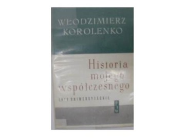 Historia mojego współczesnego - W. Korolenko