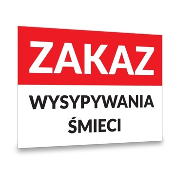 Tabliczka PCV ZAKAZ WYRZUCANIA ŚMIECI POD GROŹBĄ KARY | 20x30 (A4) Nadruk