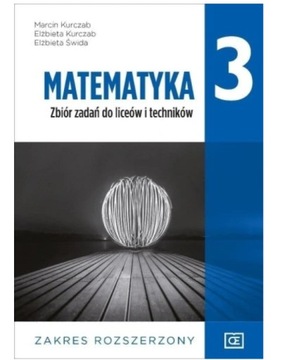 Matematyka 3 Zbiór zadań Z/R OE PAZDRO Kurczab, Świda