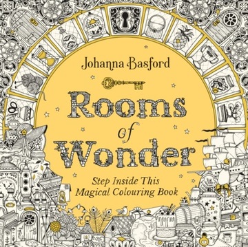Rooms of Wonder: Step Inside this Magical Colouring Book JOHANNA BASFORD