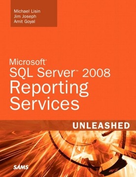 Lisin, Michael Microsoft SQL Server 2008 Reporting Services Unleashed