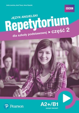 REPETYTORIUM ANGIELSKI A2+/B1 ĆWICZENIA część.2