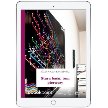 Stara baśń, tom pierwszy