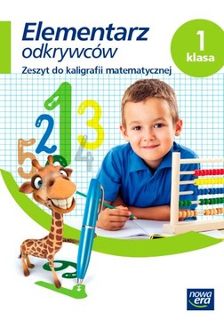 Elementarz Odkrywców 1 zeszyt Kaligrafii Matemat.