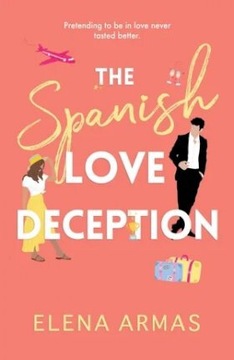 The Spanish Love Deception. Elena Armas
