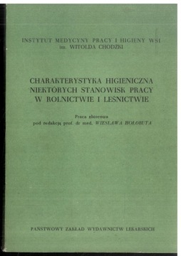 Charakterystyka higieniczna niektórych stanowisk